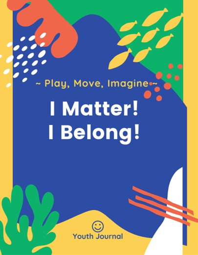 Imagine, Play, and Breathe: Youth Journal (Printed Copy)