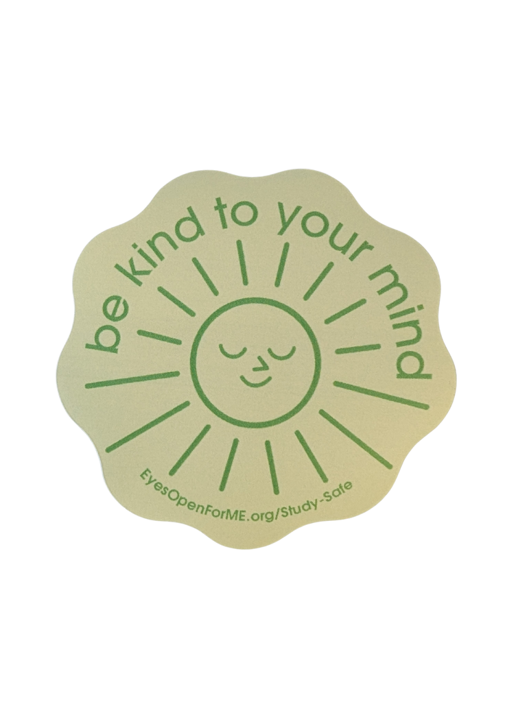 Positive Influence - Be Kind to Your Mind (sticker)