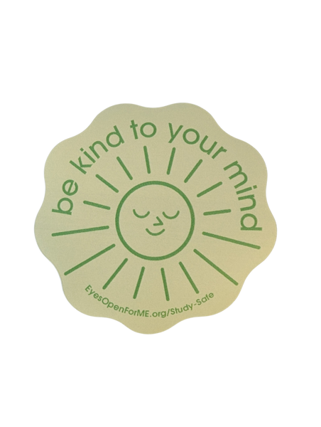 Positive Influence - Be Kind to Your Mind (sticker)
