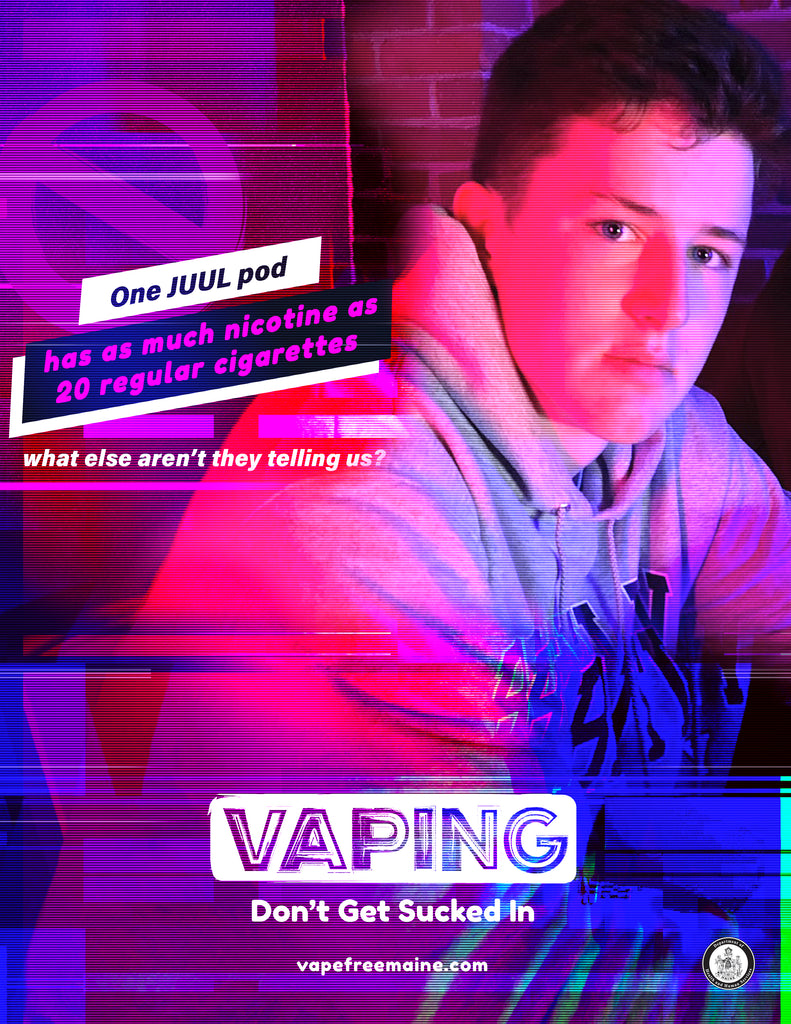 Vaping: Don't Get Sucked In - Poster (nicotine) Maine Prevention Store Vaping: Don't Get Sucked In - Poster (nicotine) Maine Prevention Store