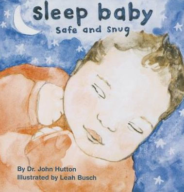 Safe Sleep Book – Sleep Baby Safe and Snug