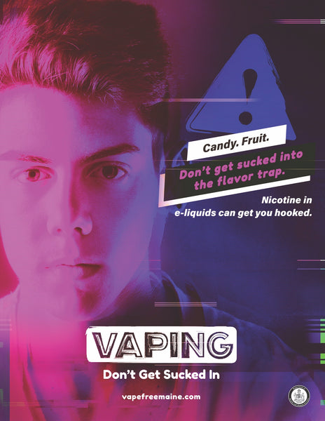 Vaping: Don't Get Sucked In - Poster (Flavor Trap)